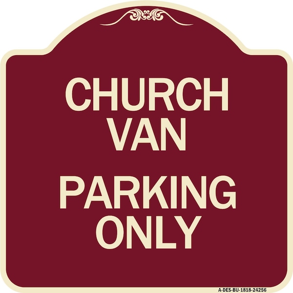 Signmission Church Van Parking Only Heavy-Gauge Aluminum Architectural Sign A-DES-BU-1818-24256 - main
